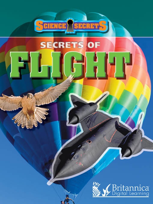 Title details for Secrets of Flight by Britannica Digital Learning - Wait list